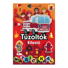 TKK Könyvek Tűzoltók kifestő - matricákkal kreatív és készségfejlesztő
