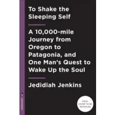  To Shake the Sleeping Self – Jedidiah Jenkins idegen nyelvű könyv