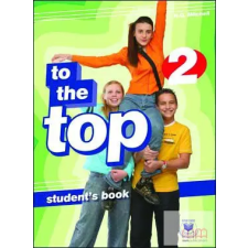  To the Top 2 Student's Book idegen nyelvű könyv