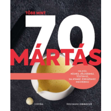 Több mint 70 mártás gasztronómia