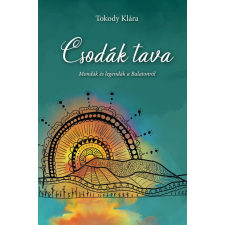 Tokody Klára - Csodák tava egyéb könyv