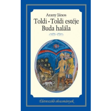  Toldi - Toldi estéje - Buda halála regény