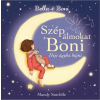 TÖLGY KIADÓ Bella &amp; Boni - Szép álmokat Boni - Ideje ágyba bújni
