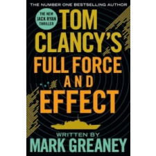 Tom Clancy's Full Force and Effect – Mark Greaney idegen nyelvű könyv