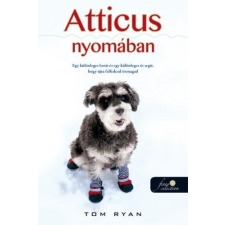 Tom Ryan RYAN, TOM - ATTICUS NYOMÁBAN - KÖTÖTT irodalom