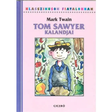  Tom Sawyer kalandjai /Klasszikusok fiataloknak egyéb könyv