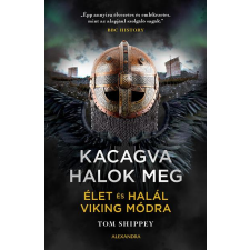Tom Shippey Tom Shippey - Kacagva halok meg egyéb könyv
