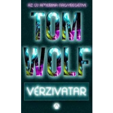 Tom Wolfe Vérzivatar regény