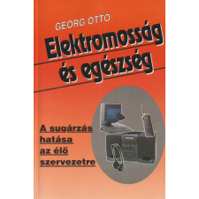 Tomcsányi Csaba Elektromosság és egészség antikvárium - használt könyv