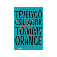  Tommy Orange - Tévelygő csillagok irodalom