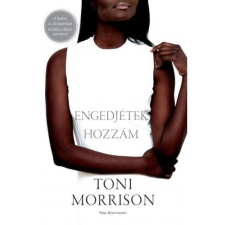 Toni Morrison Engedjétek hozzám (BK24-165216) regény
