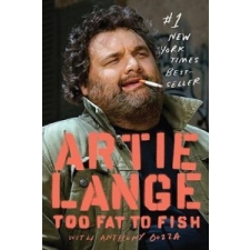 Too Fat to Fish – Artie Lange,Anthony Bozza,Howard Stern idegen nyelvű könyv