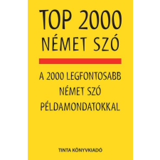  TOP 2000 német szó - A 2000 legfontosabb német szó példamondatokkal nyelvkönyv, szótár