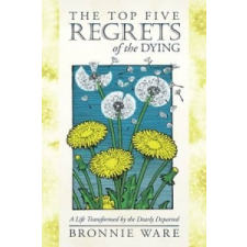  Top Five Regrets of the Dying – Bronnie Ware idegen nyelvű könyv