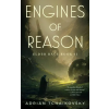 Tor Publishing Group Engines of Reason (Könyv)