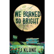 Tor Publishing Group We Burned So Bright | KLUNE T J egyéb könyv