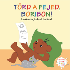  Törd a fejed, Boribon! - Játékos foglalkoztató füzet gyermek- és ifjúsági könyv