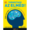  Tornáztasd az elméd! - Több mint 200 fejtörő, logikai játék és technika