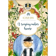 Tortoma Kiadó A szegény ember kincse gyermek- és ifjúsági könyv