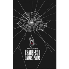 Tortoma Kiadó Fábián Tibor - Ceausescu elvtárs, pajtás regény