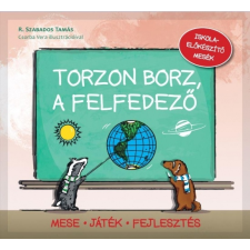 TORZON BORZ, A FELFEDEZŐ - ISKOLAELŐKÉSZÍTŐ MESÉK gyermek- és ifjúsági könyv