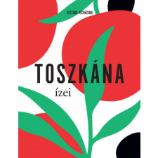 Toszkána ízei gasztronómia