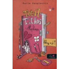 - TOTÁL TITKOS NAPLÓM - SEHOGY SE JÓ! gyermek- és ifjúsági könyv