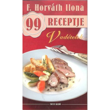 Totem Plusz Könyvkiadó Vadételek - F. Horváth Ilona 99 receptje 13. - F. Horváth Ilona antikvárium - használt könyv