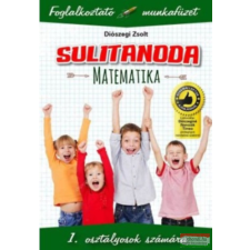 Tóth Könyvkereskedés Sulitanoda - 1. osztályosok számára - Matematika tankönyv