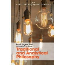 Traditional and Analytical Philosophy – Ernst Tugendhat,P. A. Gorner idegen nyelvű könyv