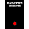  Transcription – Ben Lerner (Puha kötésű)