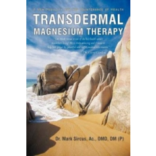 Transdermal Magnesium Therapy – Mark Sircus idegen nyelvű könyv