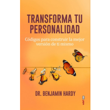 Transforma tu personalidad – BENJAMIN HARDY idegen nyelvű könyv