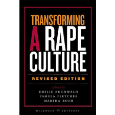  Transforming a Rape Culture – Pamela Fletcher,Martha Roth idegen nyelvű könyv