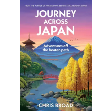 Transworld Publ. Ltd UK Journey Across Japan | Chris Broad egyéb könyv