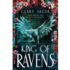 Transworld Publ. Ltd UK King of Ravens – Clare Sager (Puha kötésű)