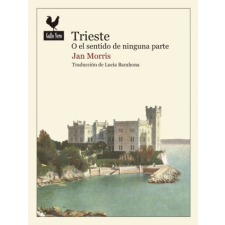  Trieste o el sentido de ninguna parte – JAN MORRIS idegen nyelvű könyv