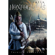 Trivium Egyesület Alternatív honfoglalás történelem
