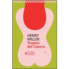  Tropico del cancro ed.2013 – Henry Miller,L. Bianciardi idegen nyelvű könyv
