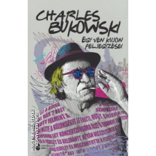 Troubadour Books Egy vén kujon feljegyzései - Charles Bukowski regény
