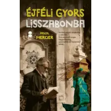 Troubadour Books Kft. Éjféli gyors Lisszabonba regény
