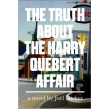  Truth About the Harry Quebert Affair – Joel Dicker idegen nyelvű könyv