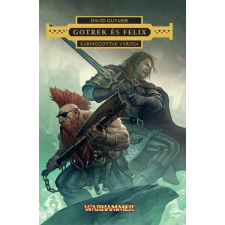 Tuan Warhammer: Gotrek és Felix - Kárhozottak Városa regény