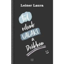  Tud rólunk VALAKI a Deákban gyermek- és ifjúsági könyv