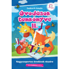 Tudatos Lépés Kft. Óvodások tankönyve II. - Nagycsoportos óvodások részére (új kiadás) gyermek- és ifjúsági könyv