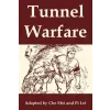  Tunnel Warfare – Che Mei,Pi Lei (Puha kötésű)