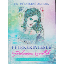 Türelmesen szeretlek - Lélekérintések ezoterika
