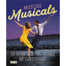  Turner Classic Movies Must-See Musicals – Richard Barrios idegen nyelvű könyv