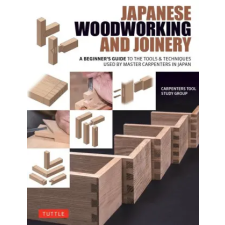 Tuttle Publishing Japanese Woodworking &amp; Joinery | Carpenters Tool Study Group egyéb könyv