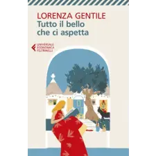  Tutto il bello che ci aspetta – Lorenza Gentile idegen nyelvű könyv